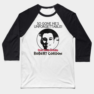 Robert Gordon Baseball T-Shirt